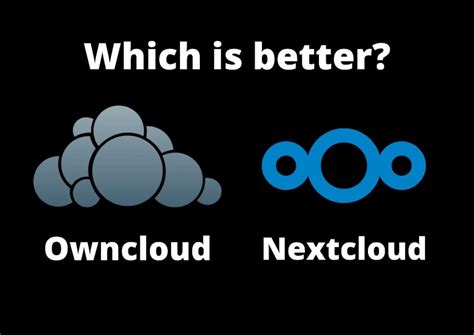 Owncloud vs nextcloud. Things To Know About Owncloud vs nextcloud. 